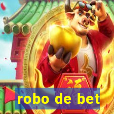 robo de bet