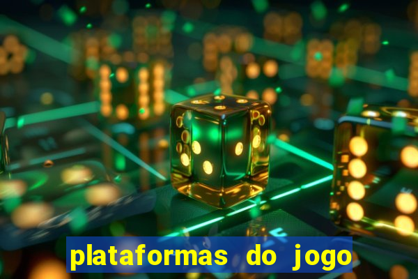 plataformas do jogo do tigre