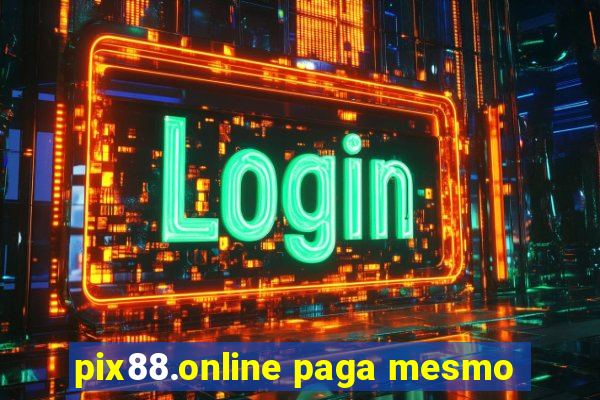 pix88.online paga mesmo