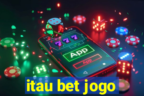 itau bet jogo