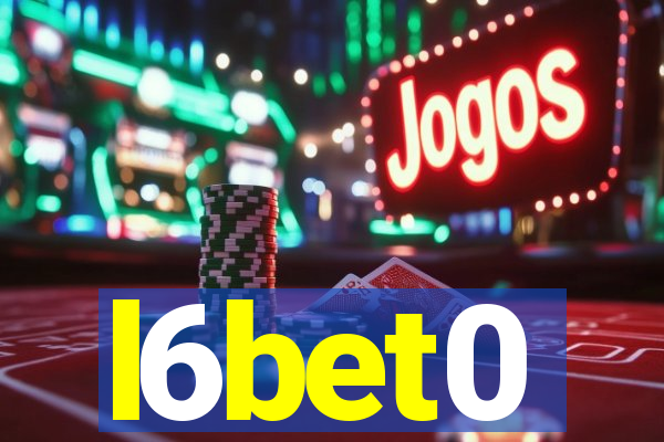 l6bet0