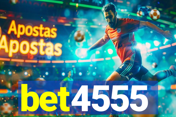 bet4555