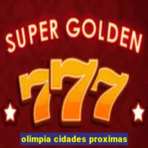 olimpia cidades proximas