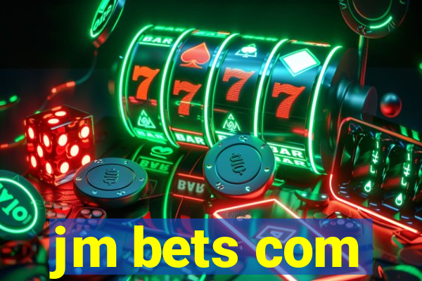 jm bets com