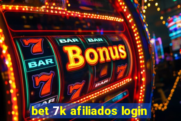 bet 7k afiliados login