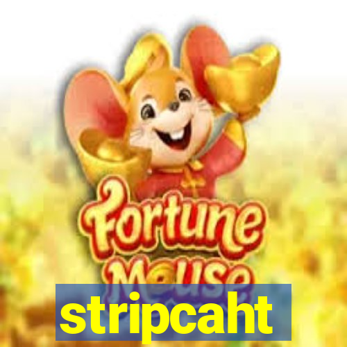 stripcaht