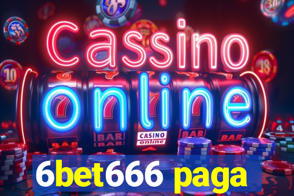 6bet666 paga