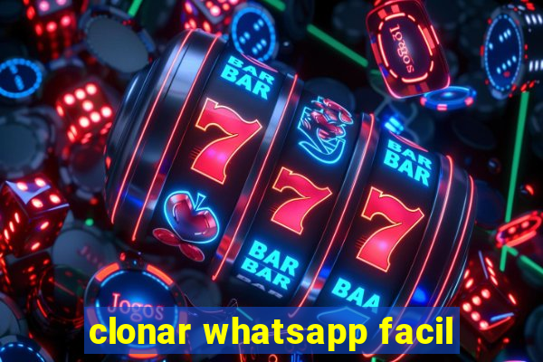 clonar whatsapp facil