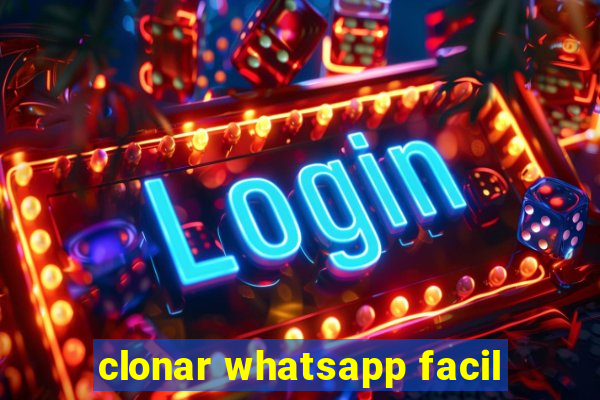 clonar whatsapp facil