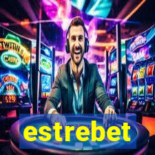 estrebet