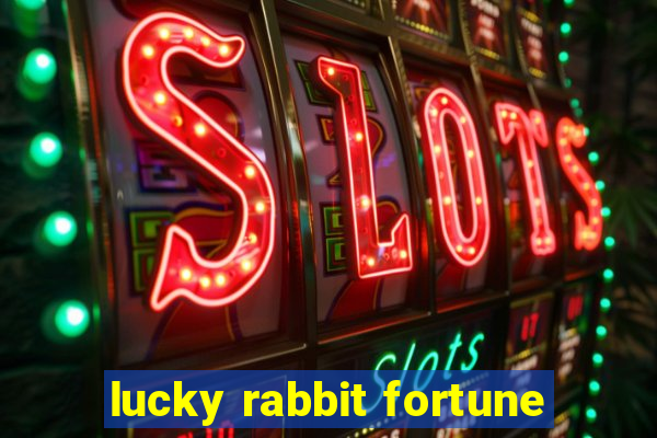 lucky rabbit fortune