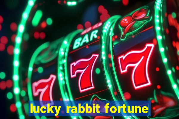 lucky rabbit fortune