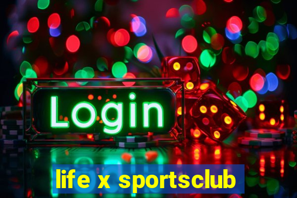 life x sportsclub