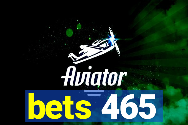 bets 465