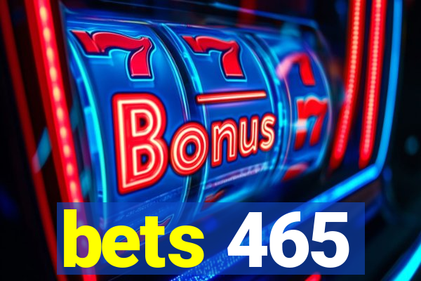 bets 465