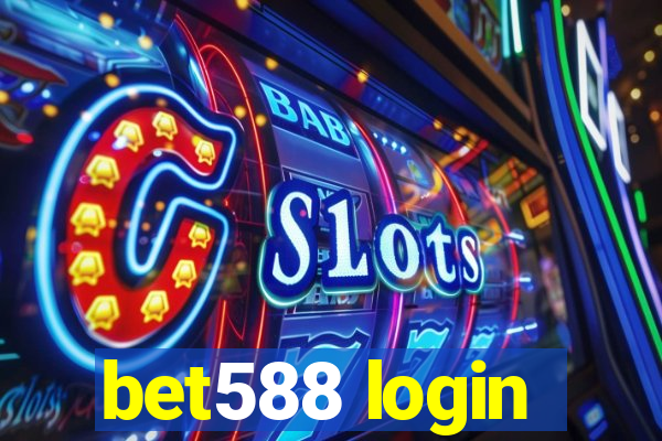 bet588 login