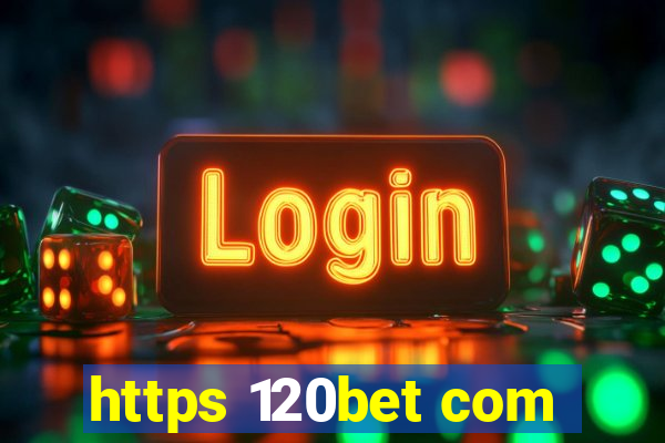 https 120bet com