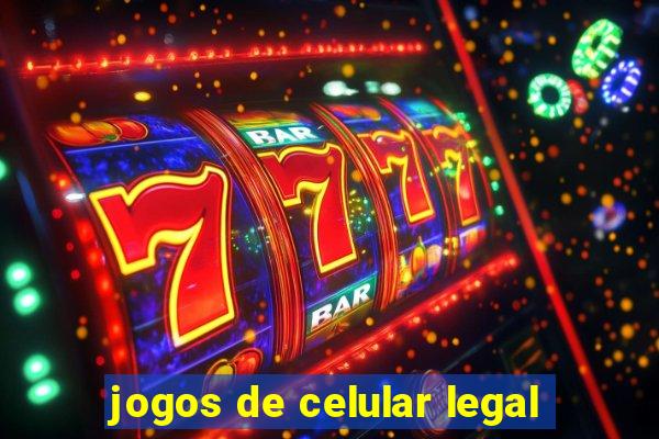 jogos de celular legal