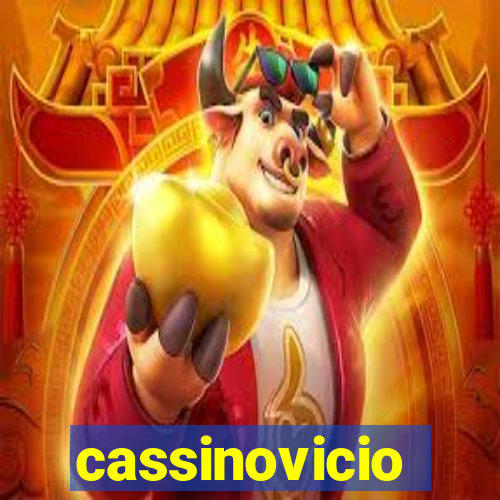 cassinovicio