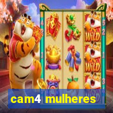 cam4 mulheres