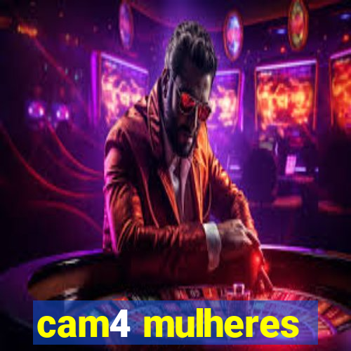 cam4 mulheres