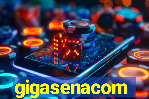 gigasenacom