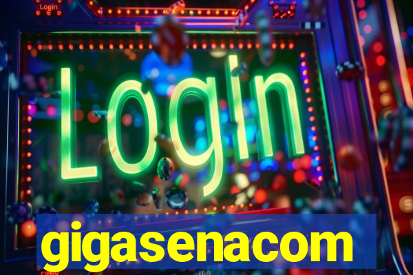 gigasenacom