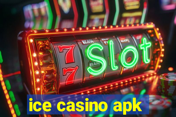 ice casino apk