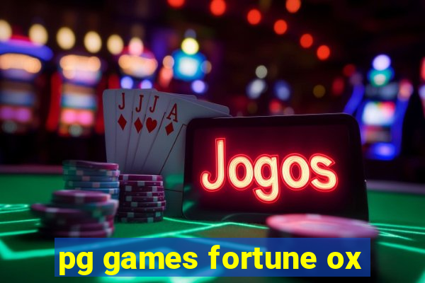 pg games fortune ox