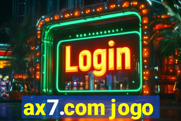 ax7.com jogo