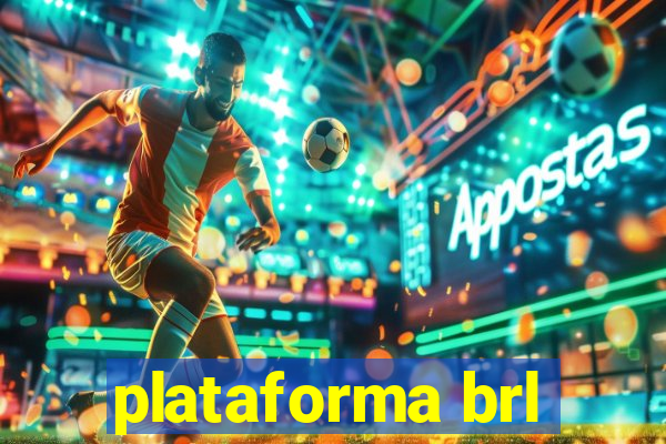 plataforma brl