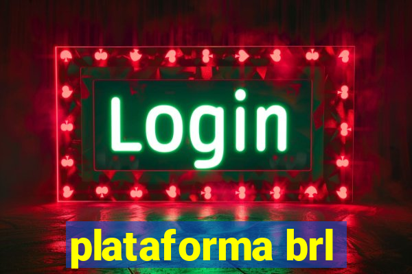 plataforma brl