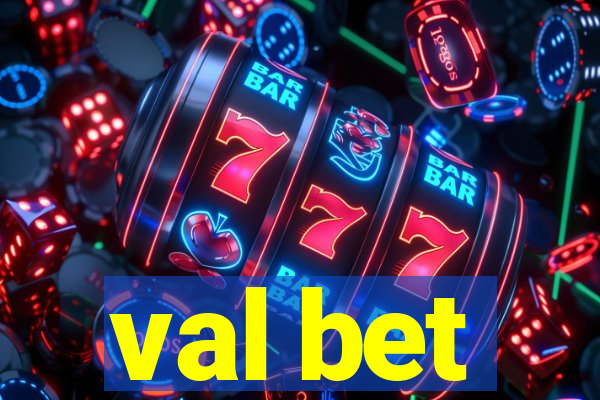 val bet