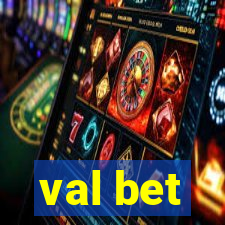 val bet