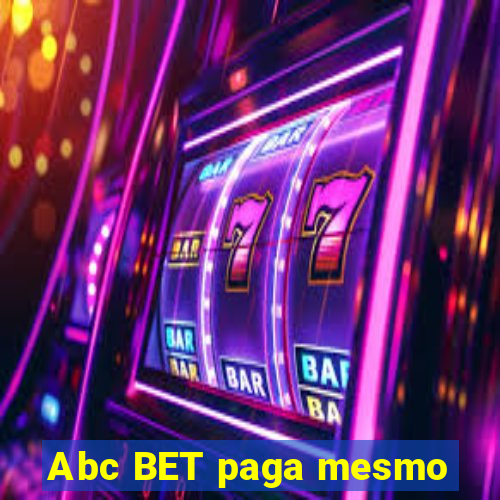 Abc BET paga mesmo