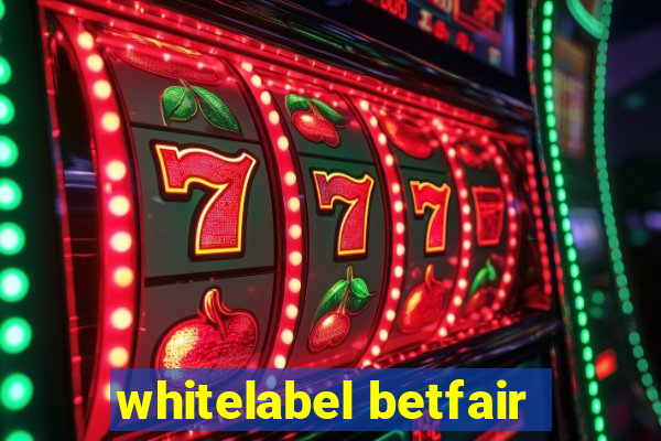 whitelabel betfair