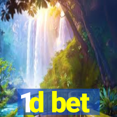 1d bet