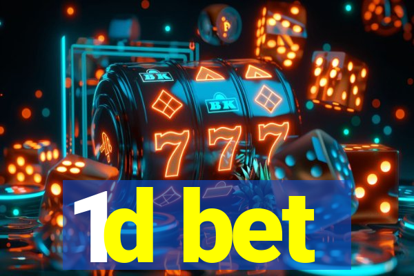 1d bet