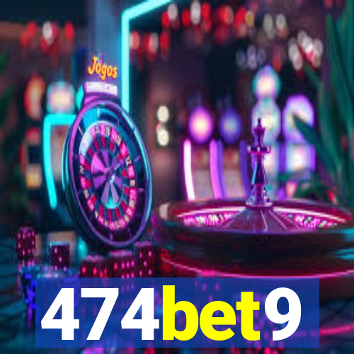 474bet9