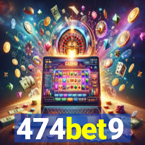 474bet9