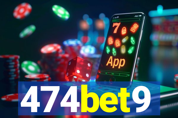 474bet9