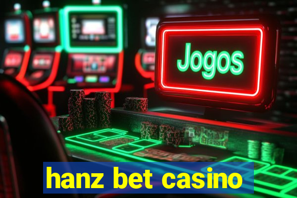 hanz bet casino