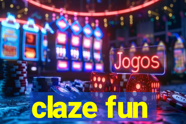 claze fun