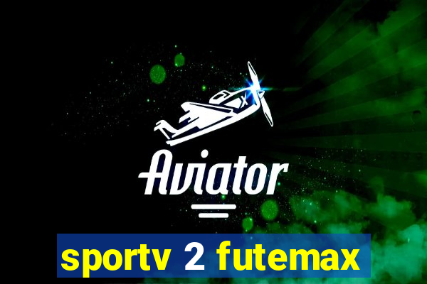 sportv 2 futemax