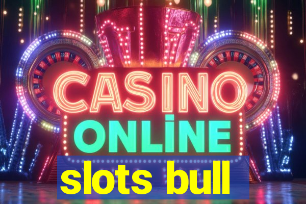 slots bull