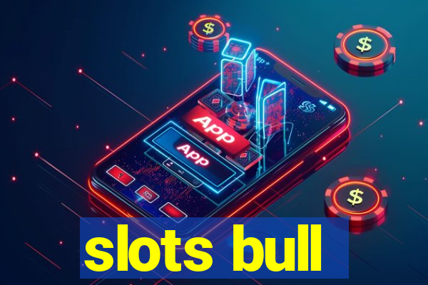 slots bull