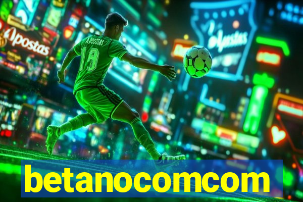 betanocomcom