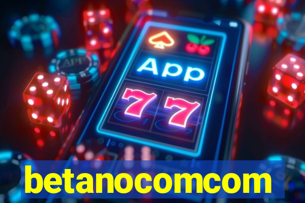 betanocomcom