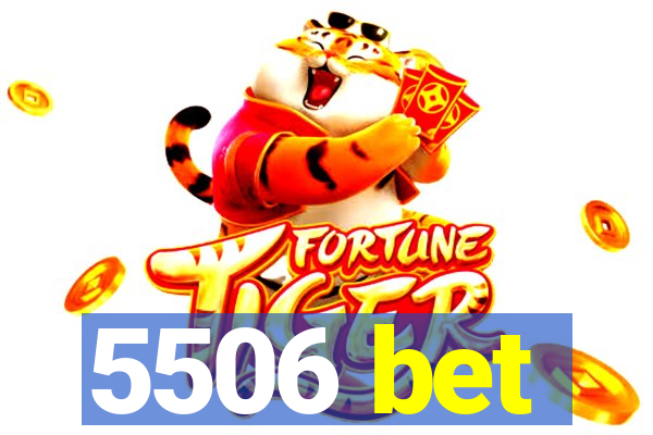 5506 bet