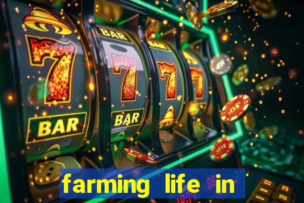 farming life in another world dublado